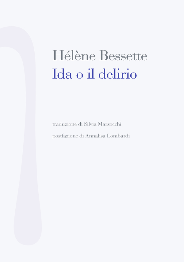 Ida o il Delirio di Hélène Bessette