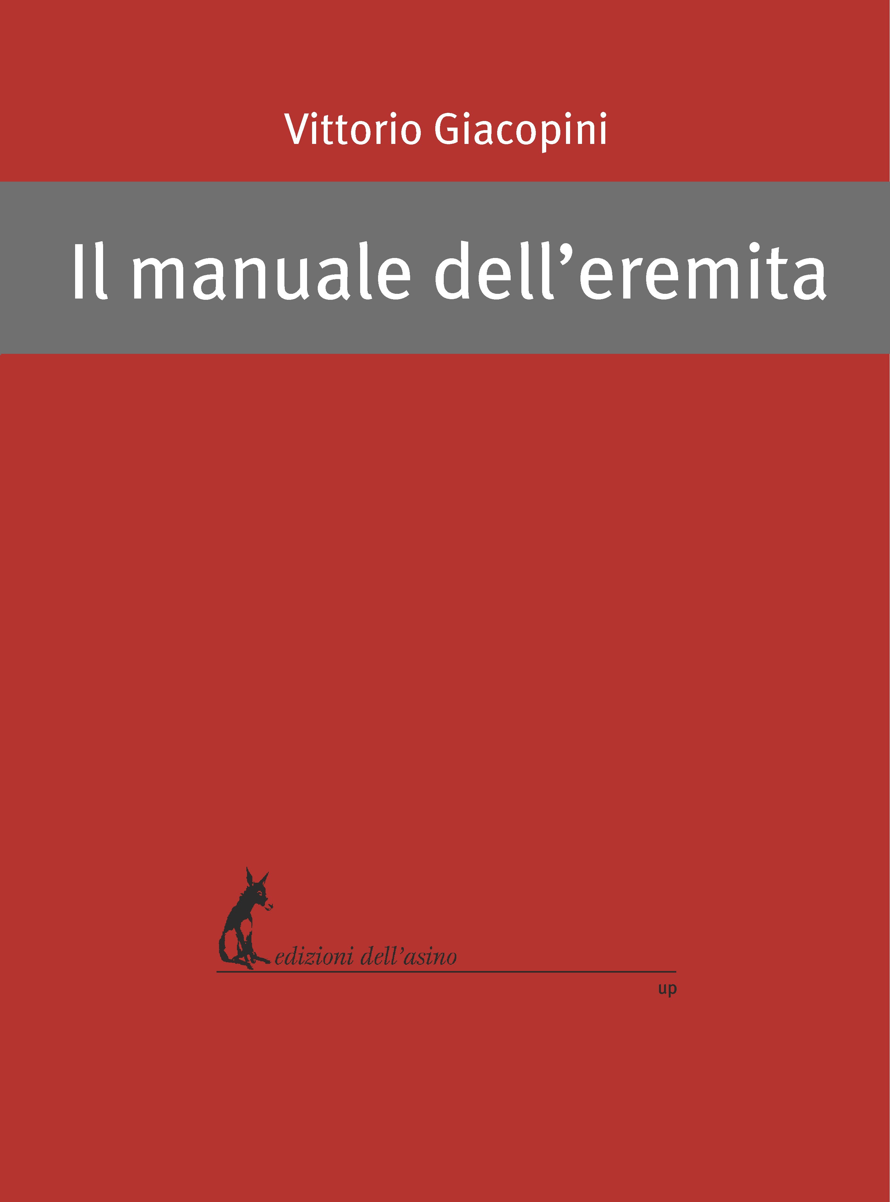 “Il manuale dell’eremita”, Vittorio Giacopini