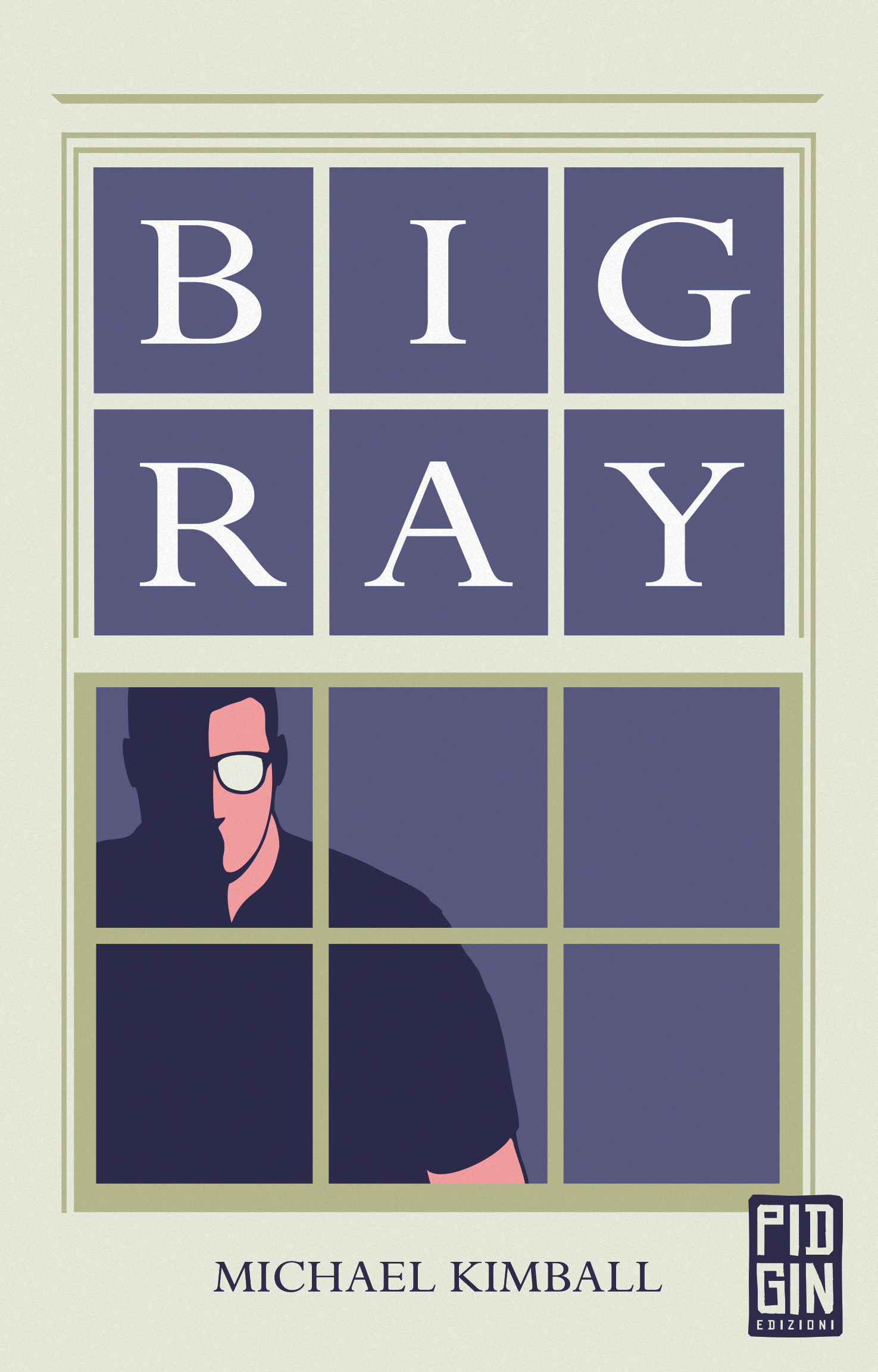 Michael Kimball, “Big Ray”