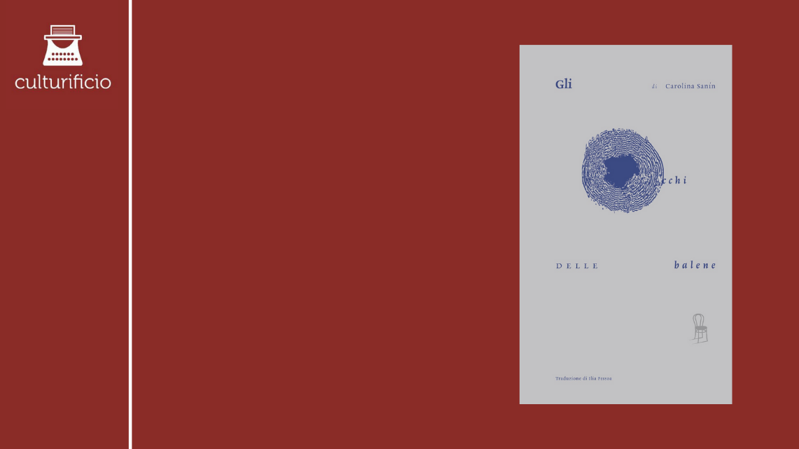 “Gli occhi delle balene” di Carolina Sanín