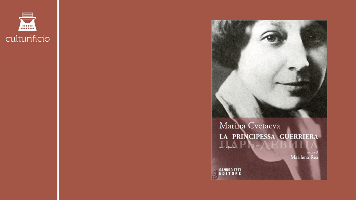 “La principessa guerriera” di Marina Cvetaeva