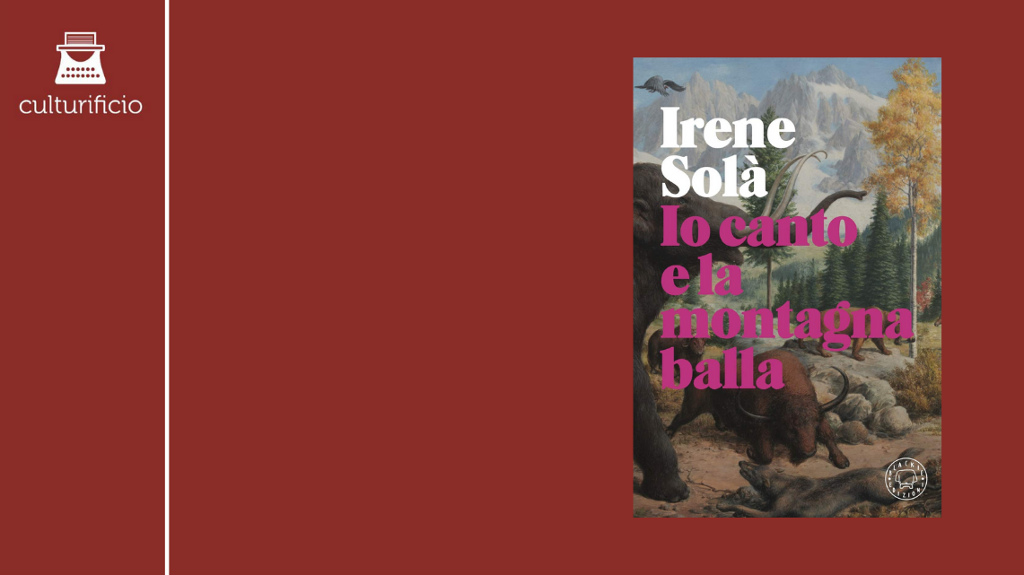 “Io canto e la montagna balla” – una recensione e qualche domanda all’autrice