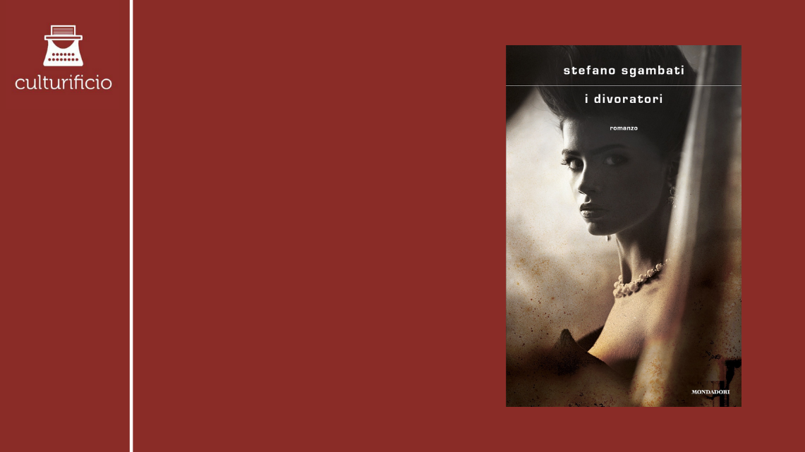 “I divoratori” di Stefano Sgambati