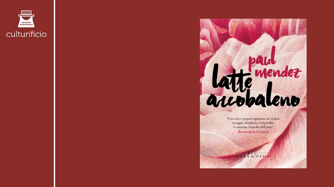 Rappresentazione e diversità: “Latte arcobaleno” di Paul Mendez