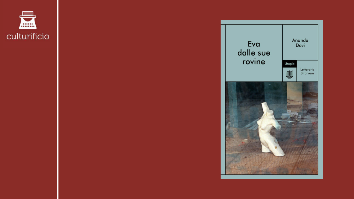 “Eva dalle sue rovine”