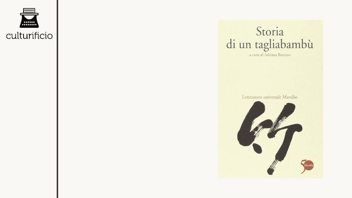 “Storia di un tagliabambù”