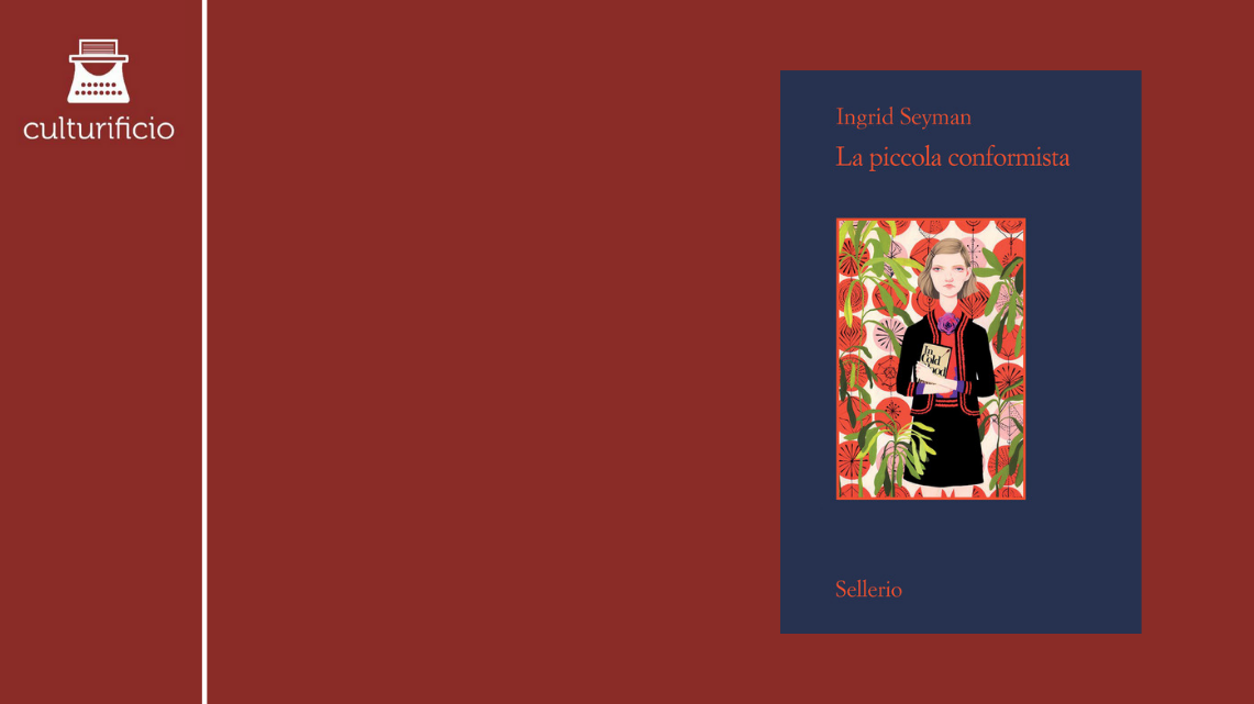 “La piccola conformista” di Ingrid Seyman