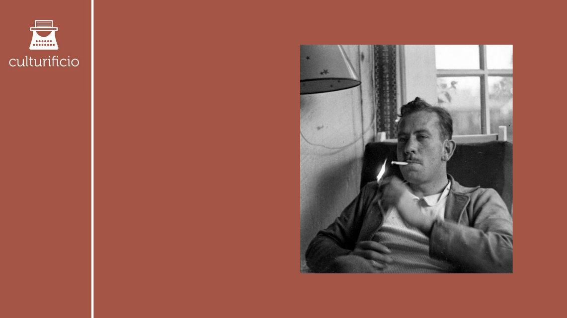 John Steinbeck: lo scrittore degli ultimi