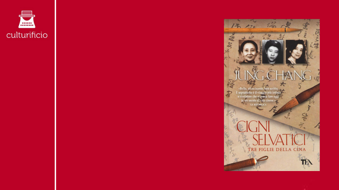 Il secolo e tre donne: “Cigni selvatici” di Jung Chang