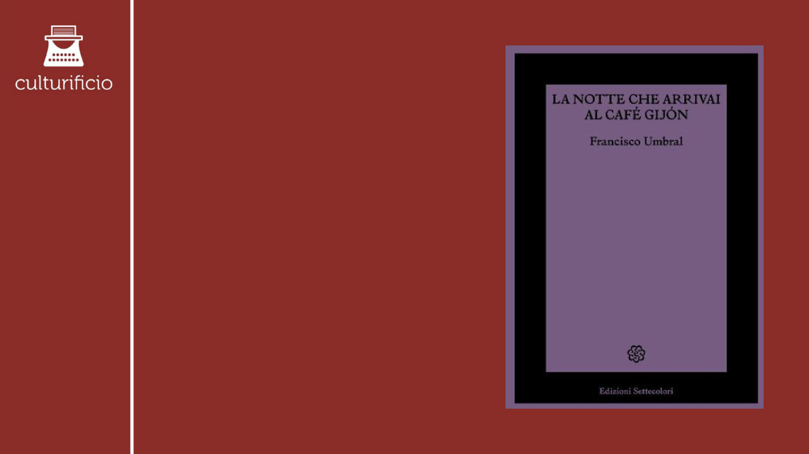 Scrivere tra gloria e caricatura. Il Café Gijón di Francisco Umbral