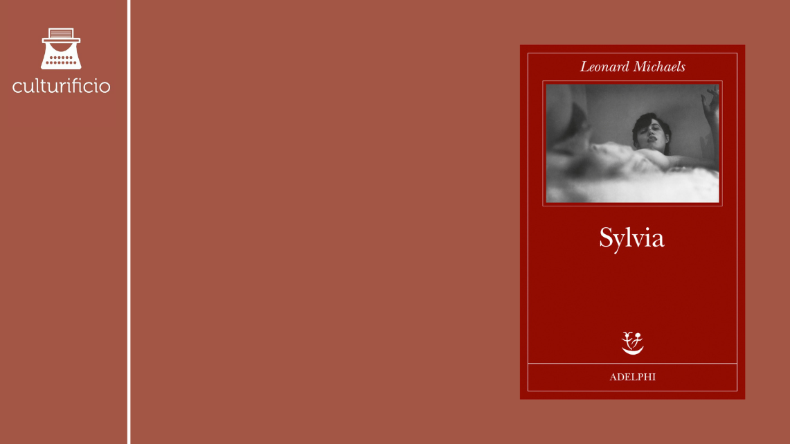 “Sylvia” di Leonard Michaels