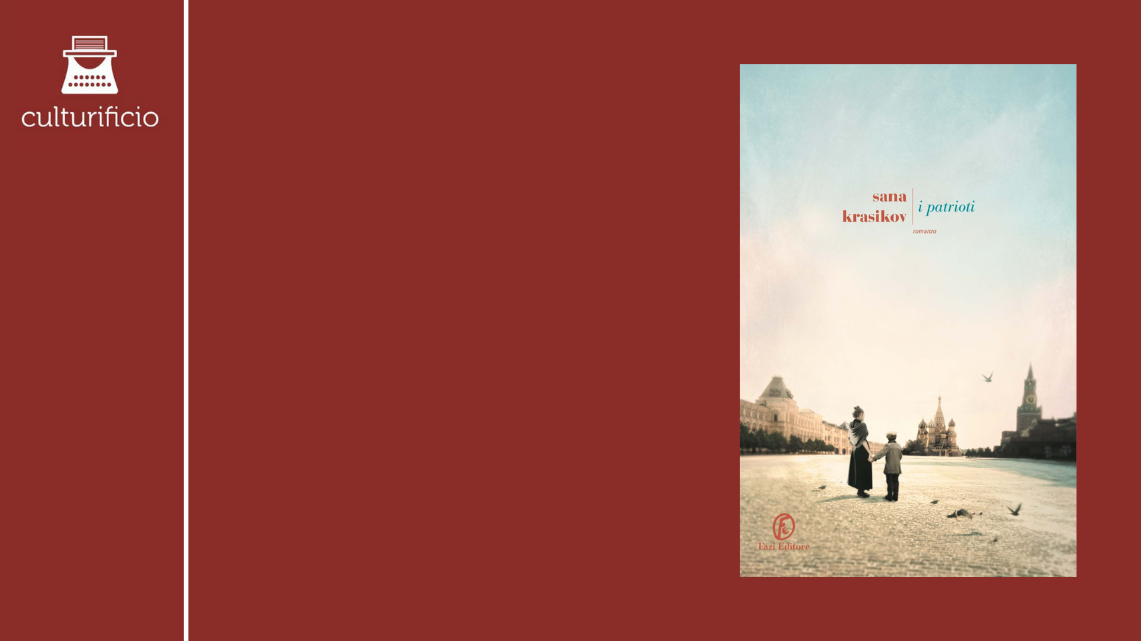 “I patrioti” di Sana Krasikov