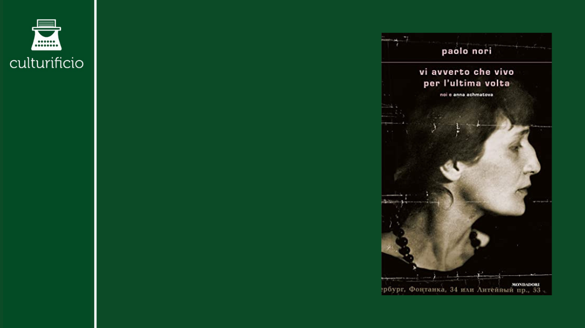 “Vi avverto che vivo per l’ultima volta” di Paolo Nori