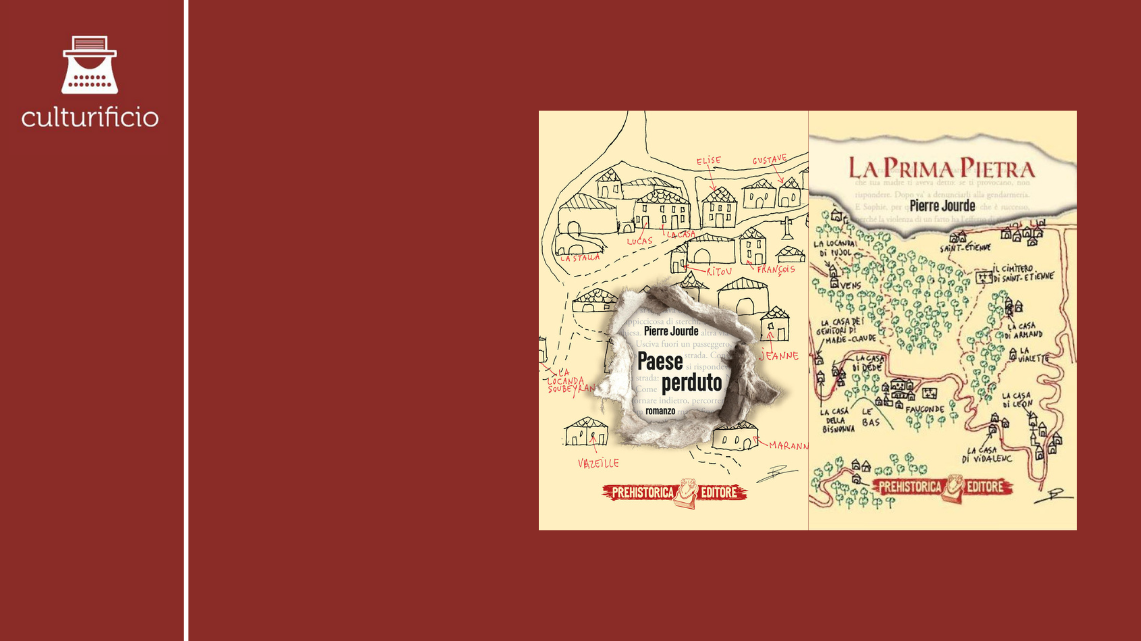 Su “Paese perduto” e “La prima pietra” di Pierre Jourde