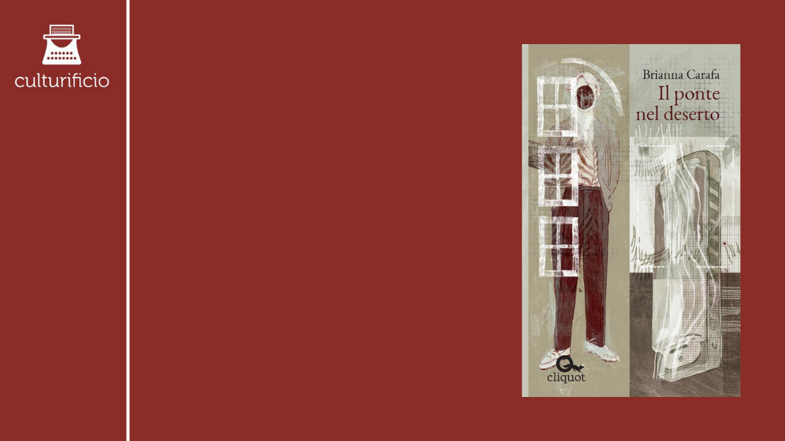 “Il ponte nel deserto” di Brianna Carafa