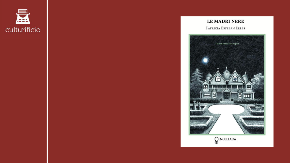 “Le madri nere” di Patricia Esteban Erlés