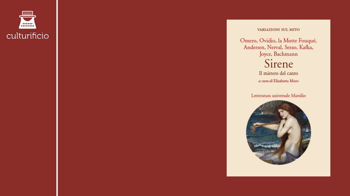 ‘’Sirene. Il mistero del canto’’ di Elisabetta Moro
