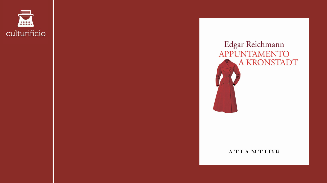“Appuntamento a Kronstadt” di Edgar Reichmann