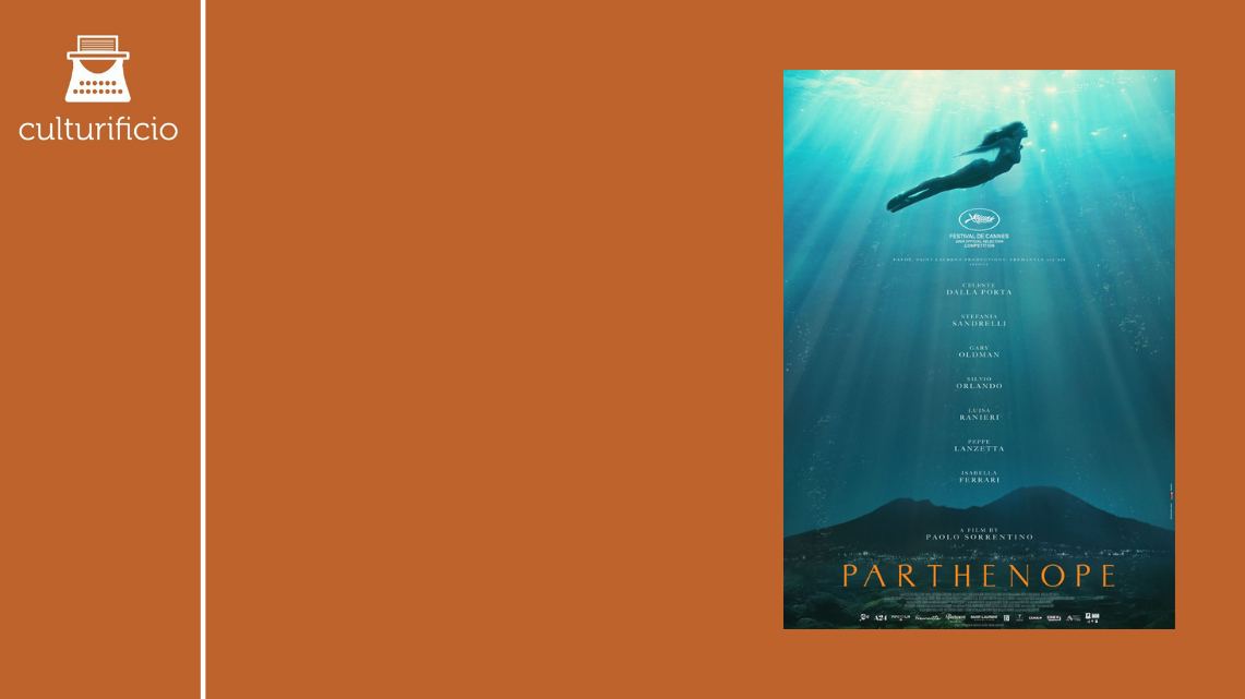 “Parthenope” di Paolo Sorrentino e la rivoluzione dello sguardo