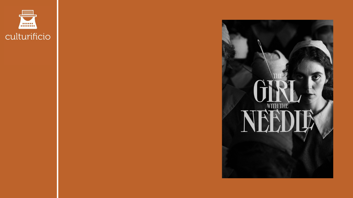 “The Girl with the Needle” di Magnus von Horn